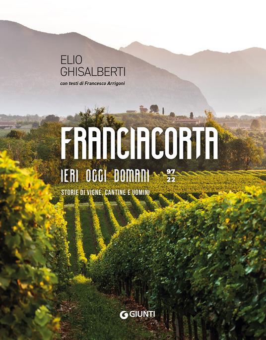 Esce nelle librerie il libro “Franciacorta, ieri, oggi e domani”
